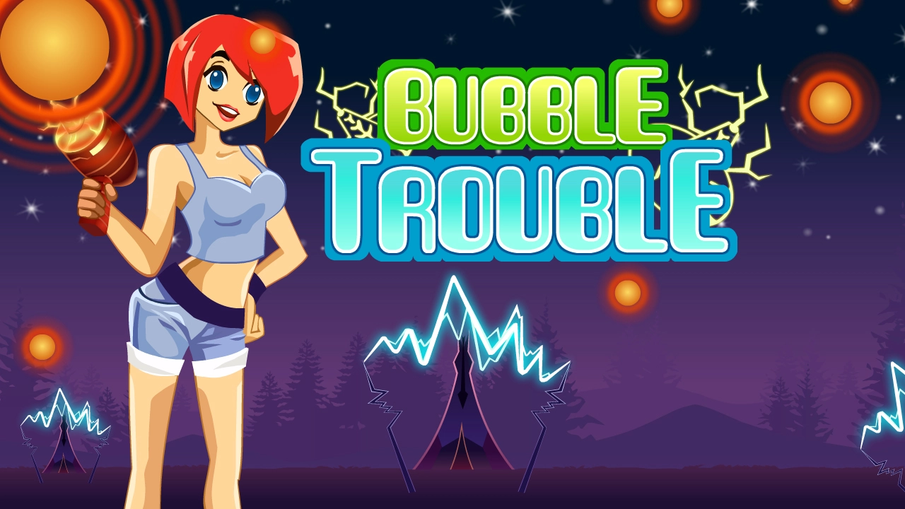 Bubble Trouble